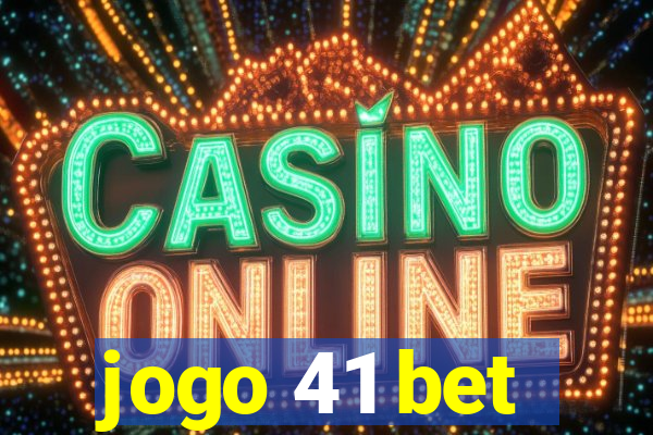 jogo 41 bet